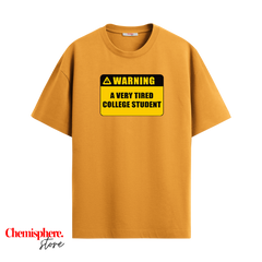 Premium 220 GSM Oversized Cotton T-Shirt – "Warning: Tired College Student"