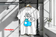 I got a reaction to my satisfaction! Unisex T-shirt | 180 GSM | 100% cotton